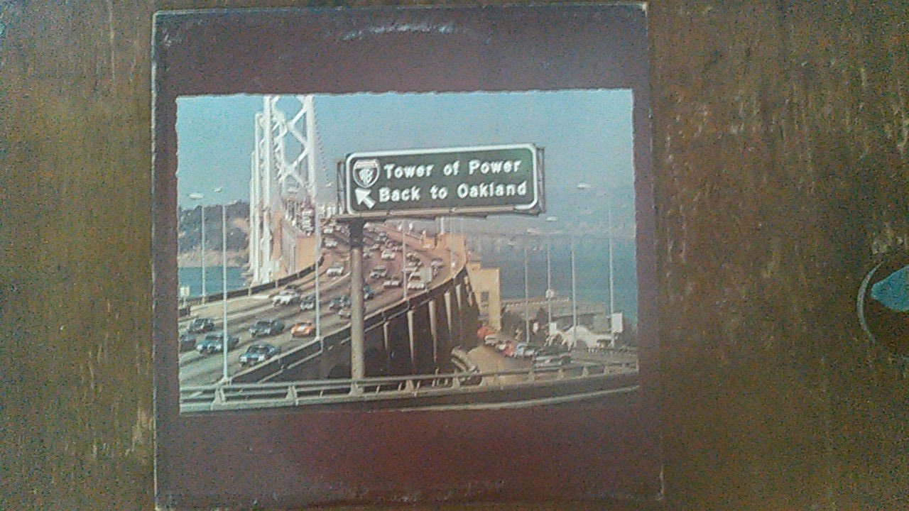 1974 Tower Of Power 名曲 Can T You See You Doin Me Wrong 名盤 Back To Oakland Sweet Soil Music